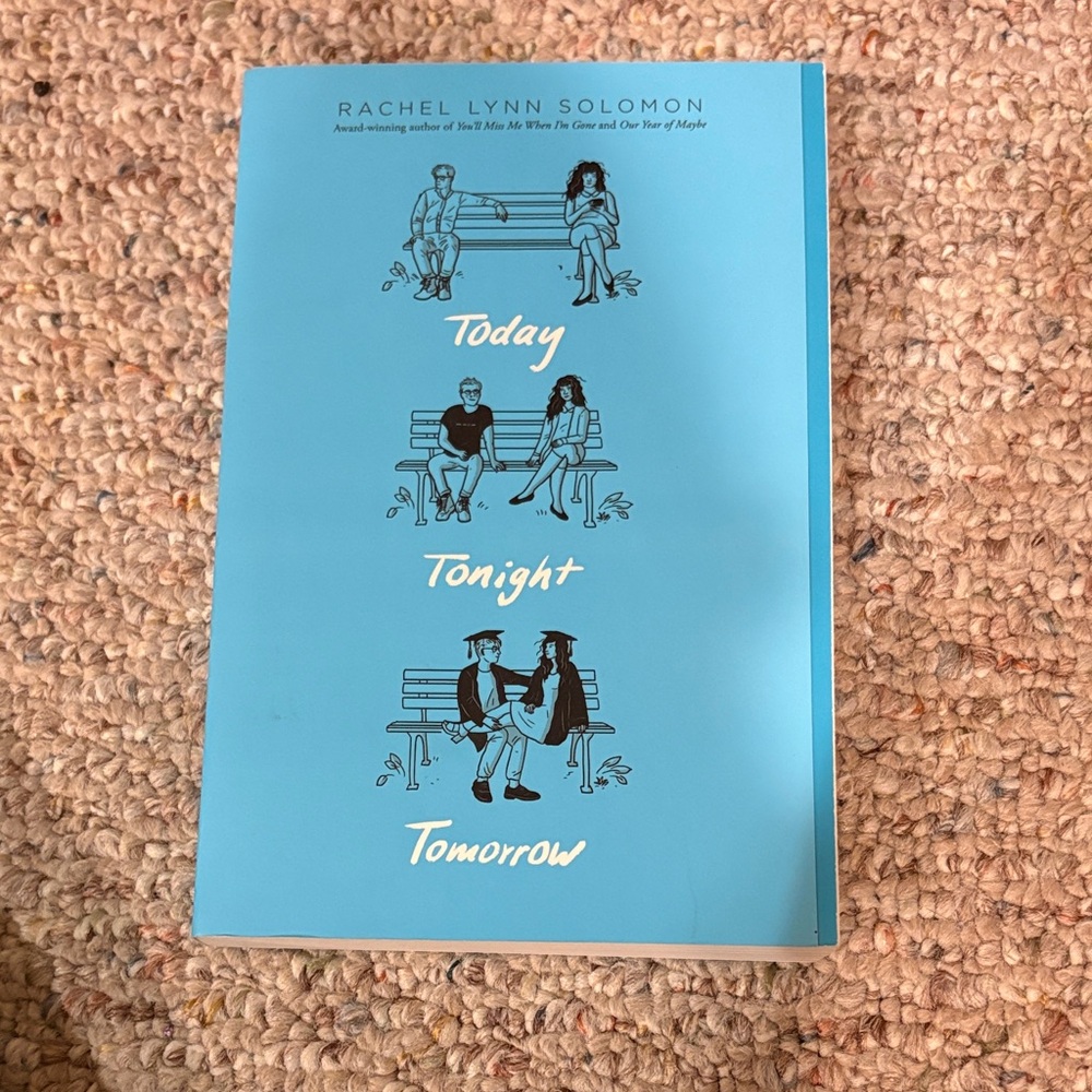 Today Tonight Tomorrow by Rachel Lynn Solomon